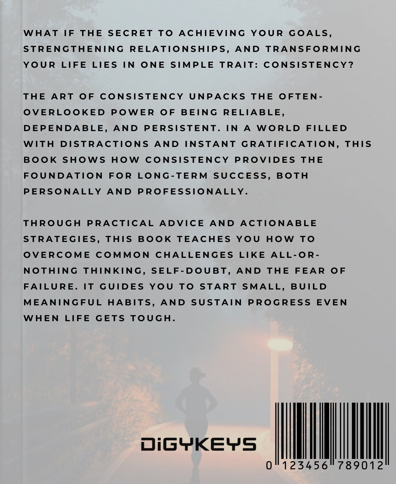 Consistency Strategies for Lasting Success