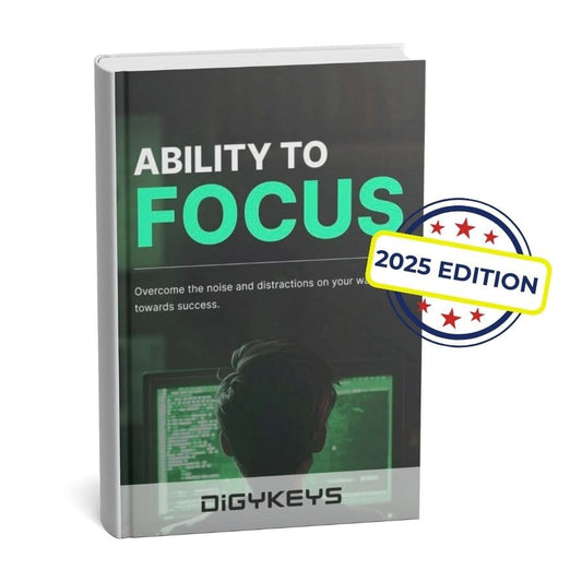 Ability to Focus eBook – Boost productivity and master concentration.