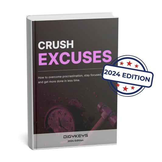 Crush Excuses and Achieve Success